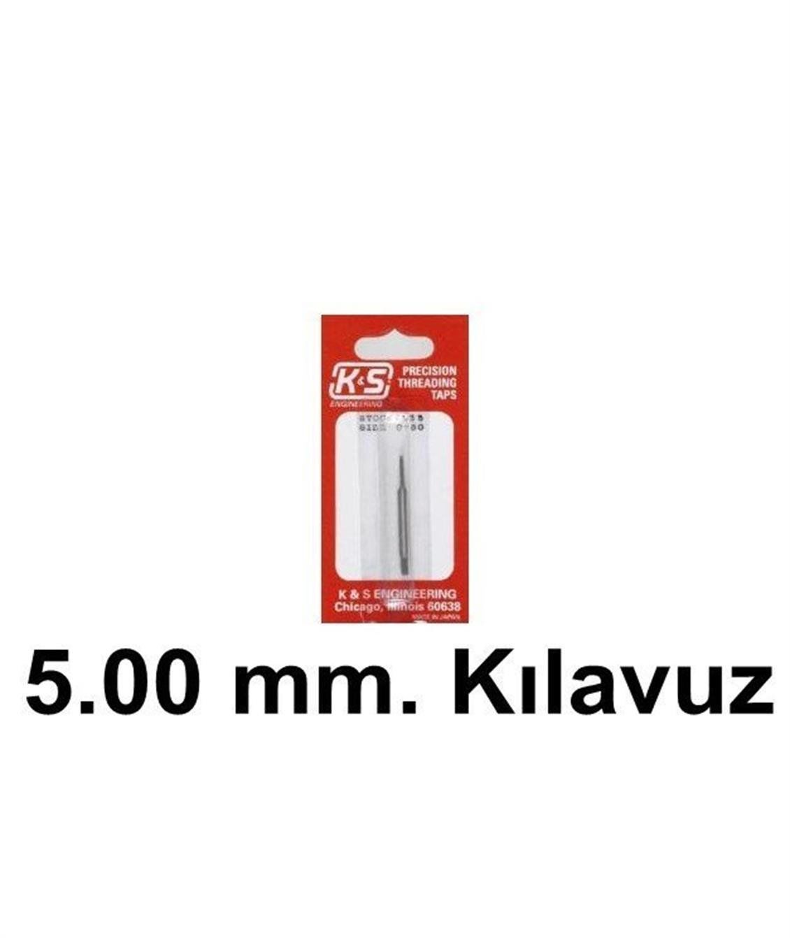 K&S 469 5.0 Mm. Kılavuz